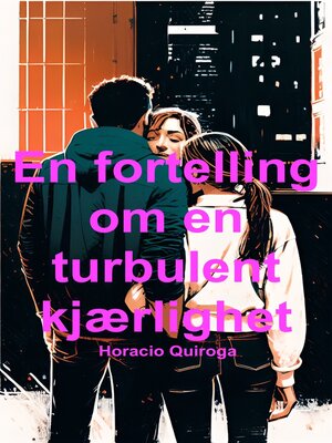 cover image of En fortelling om en turbulent kjærlighet (Norsk)